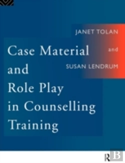 Bertrand.pt - Case Material And Role Play In Counselling Training