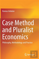 Case Method And Pluralist Economics