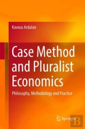 Case Method And Pluralist Economics