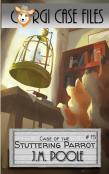 Case Of The Stuttering Parrot