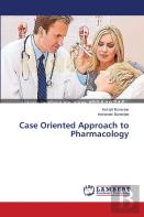 Case Oriented Approach To Pharmacology