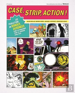 Bertrand.pt - Case, Strip, Action ! Les Feuilletons En Bandes Dessinées Dans Les Magazines Pour La Jeunesse (1946-1959)