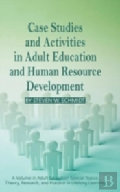Case Studies And Activities In Adult Education And Human Resource Development