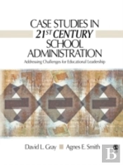 Case Studies In 21st Century School Administration