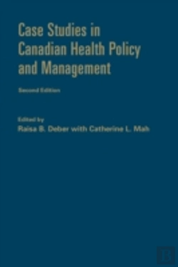 Bertrand.pt - Case Studies In Canadian Health Policy And Management, Second Edition