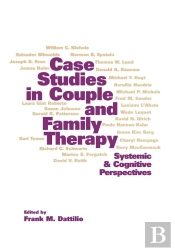 Case Studies In Couple And Family Therapy