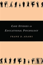 Case Studies In Educational Psychology