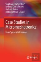 Case Studies In Micromechatronics