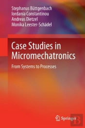 Case Studies In Micromechatronics