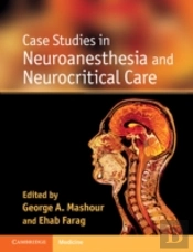 Case Studies In Neuroanesthesia And Neurocritical Care