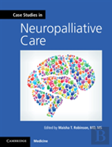 Case Studies In Neuropalliative Care