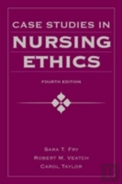 Case Studies In Nursing Ethics