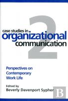 Case Studies In Organizational Communication 2, Second Edition