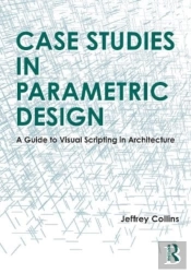 Case Studies In Parametric Design