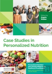Case Studies In Personalized Nutrition
