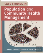 Case Studies In Population And Community Health Management