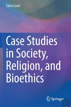 Bertrand.pt - Case Studies In Society, Religion, And Bioethics