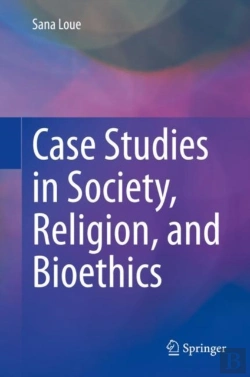 Bertrand.pt - Case Studies In Society, Religion, And Bioethics