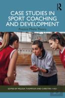 Case Studies In Sport Coaching And Development