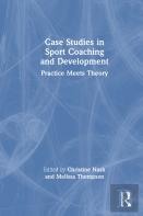 Case Studies In Sport Coaching And Development