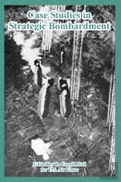 Case Studies In Strategic Bombardment