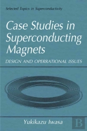 Case Studies In Superconducting Magnets
