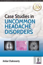 Case Studies In Uncommon Headache Disorders