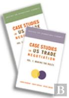 Case Studies In Us Trade Negotiation Â€“ Resolving Disputes