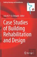 Case Studies Of Building Rehabilitation And Design
