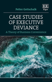 Case Studies Of Executive Deviance