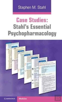 Bertrand.pt - Case Studies: Stahl'S Essential Psychopharmacology: Volume 1