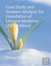 Case Study And Answers Analysis For Foundation Of Chinese Medicine