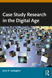 Case Study Research In The Digital Age