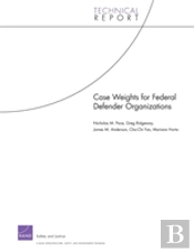 Case Weights For Federal Defender Organizations