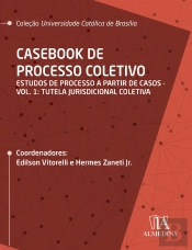 Casebook De Processo Coletivo – Vol. I