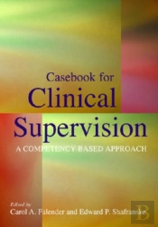 Casebook For Clinical Supervision