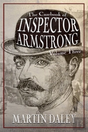 Casebook Of Inspector Armstrong - Volume 3