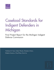 Caseload Standards For Indigent Defenders In Michigan