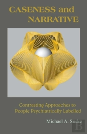 Caseness And Narrative: Contrasting Appr