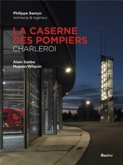 Bertrand.pt - Caserne Des Pompiers, Charleroi