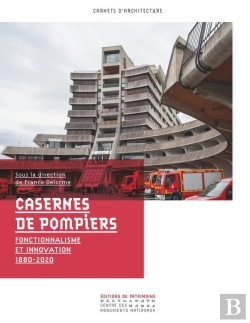 Bertrand.pt - Casernes De Pompiers : Fonctionnalisme Et Innovation 1880-2020