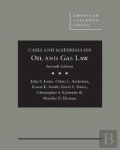 Cases And Materials On Oil And Gas Law