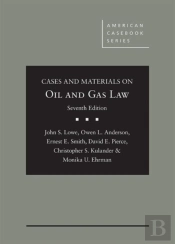 Cases And Materials On Oil And Gas Law