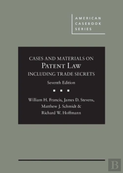Bertrand.pt - Cases And Materials On Patent Law Including Trade Secrets