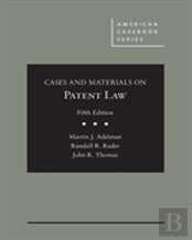 Cases And Materials On Patent Law