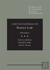Cases And Materials On Patent Law