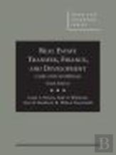 Cases And Materials On Real Estate Transfer, Finance, And Development