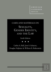 Cases And Materials On Sexuality, Gender Identity, And The Law