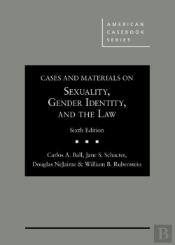 Bertrand.pt - Cases And Materials On Sexuality, Gender Identity, And The Law