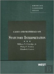 Cases And Materials On Statutory Interpretation